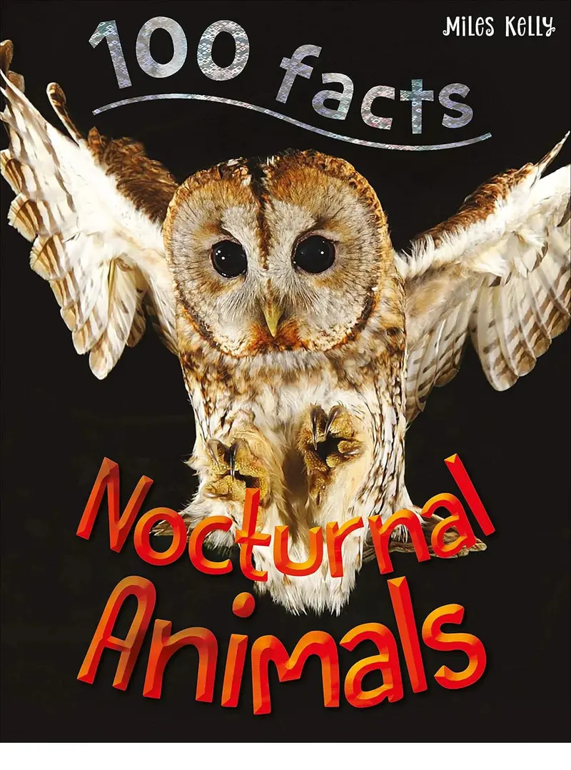 100 Facts About Nocturnal Animals – Illustrated Nonfiction Paperback 1