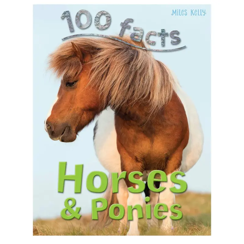 Horses And Ponies: 100 Fascinating Facts – Illustrated Softcover Guide 1